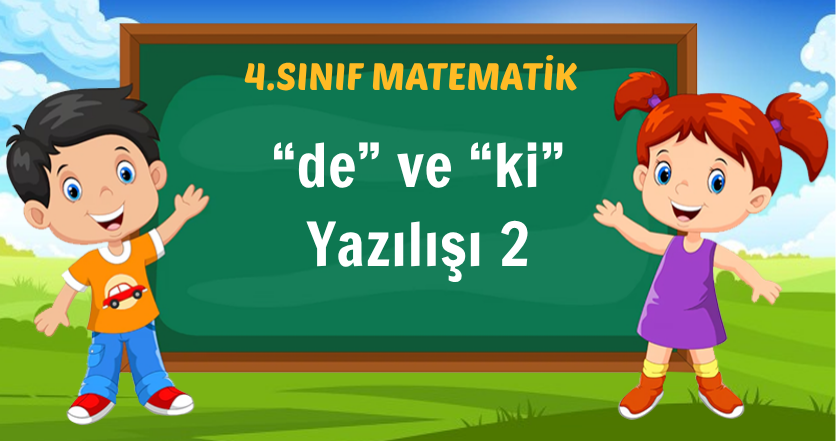 “de” ve “ki” Yazılışı 2