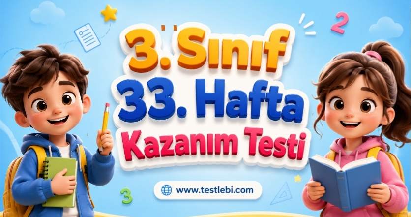 3. sınıf 33. hafta kazanım