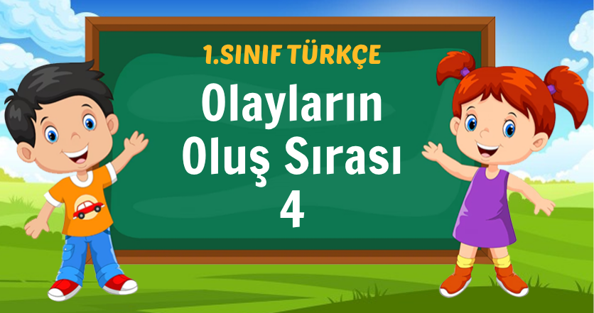 Olayların Oluş Sırası 4