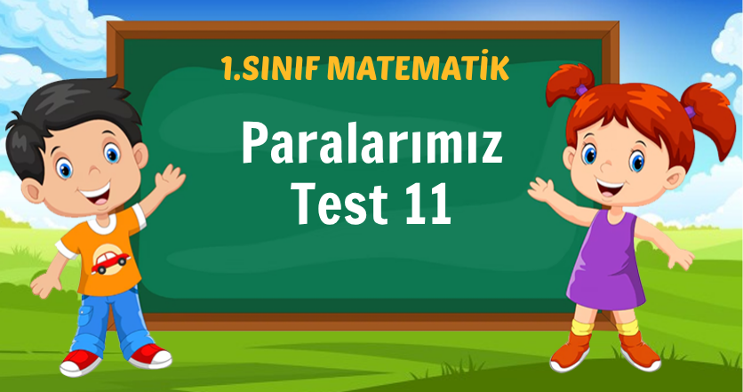 Paralarımız Test 11