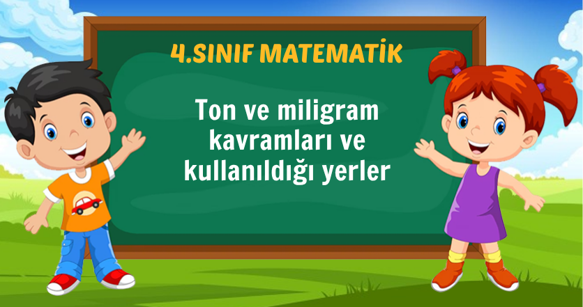 Ton ve miligram kavramları ve kullanıldığı yerler