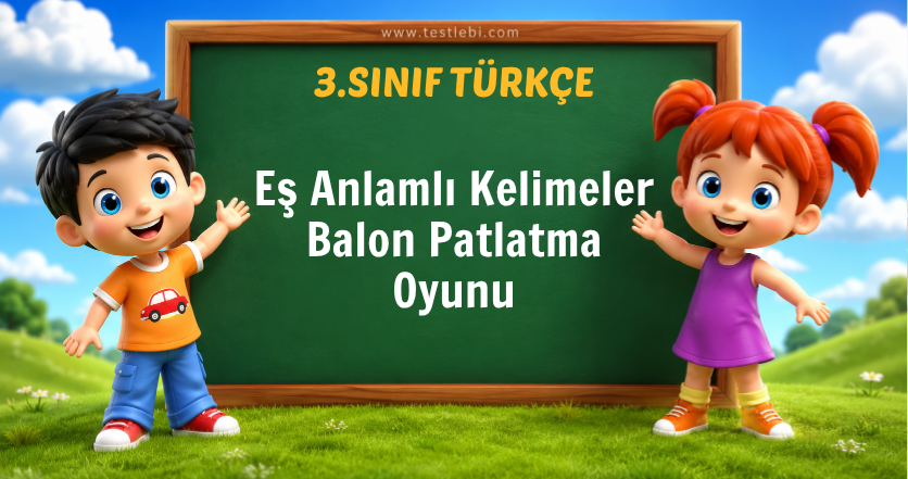 Eş Anlamlı Kelimeler Balon Patlatma