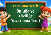 Onluğa ve Yüzlüğe Yuvarlama Testi