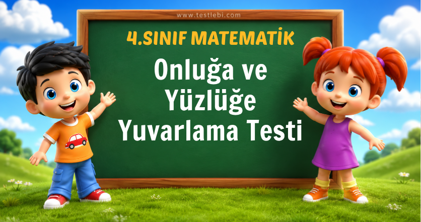 Onluğa ve Yüzlüğe Yuvarlama Testi