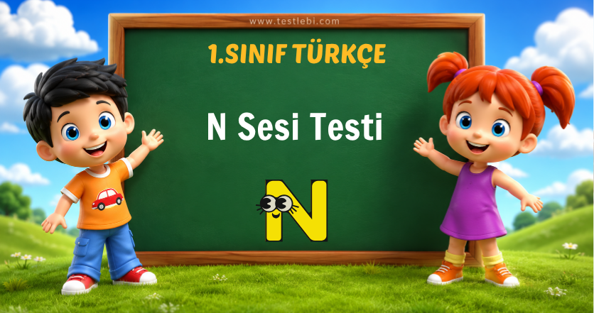 1. Sınıf Türkçe N Sesi Testi