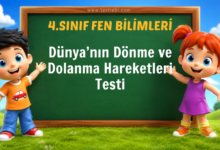4. Sınıf Dünya’nın Dönme ve Dolanma Hareketleri Testi