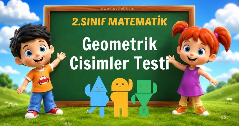 Geometrik Cisimler Testi