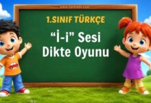 “İ-i” Sesi Dikte Oyunu